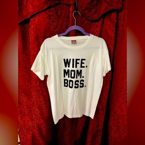 Wife, Boss, Mom Tshirt